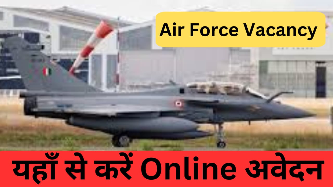 Air Force Vacancy 2024