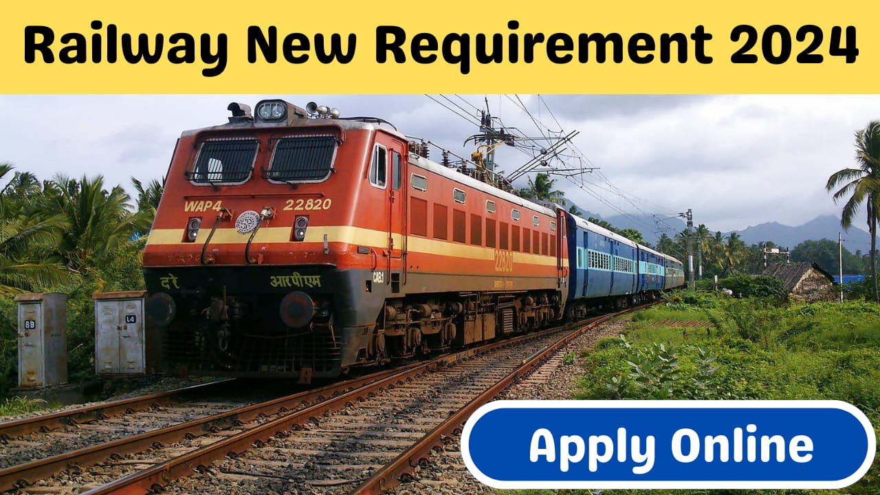 Railway New Recruitment Apply Online 2024 :